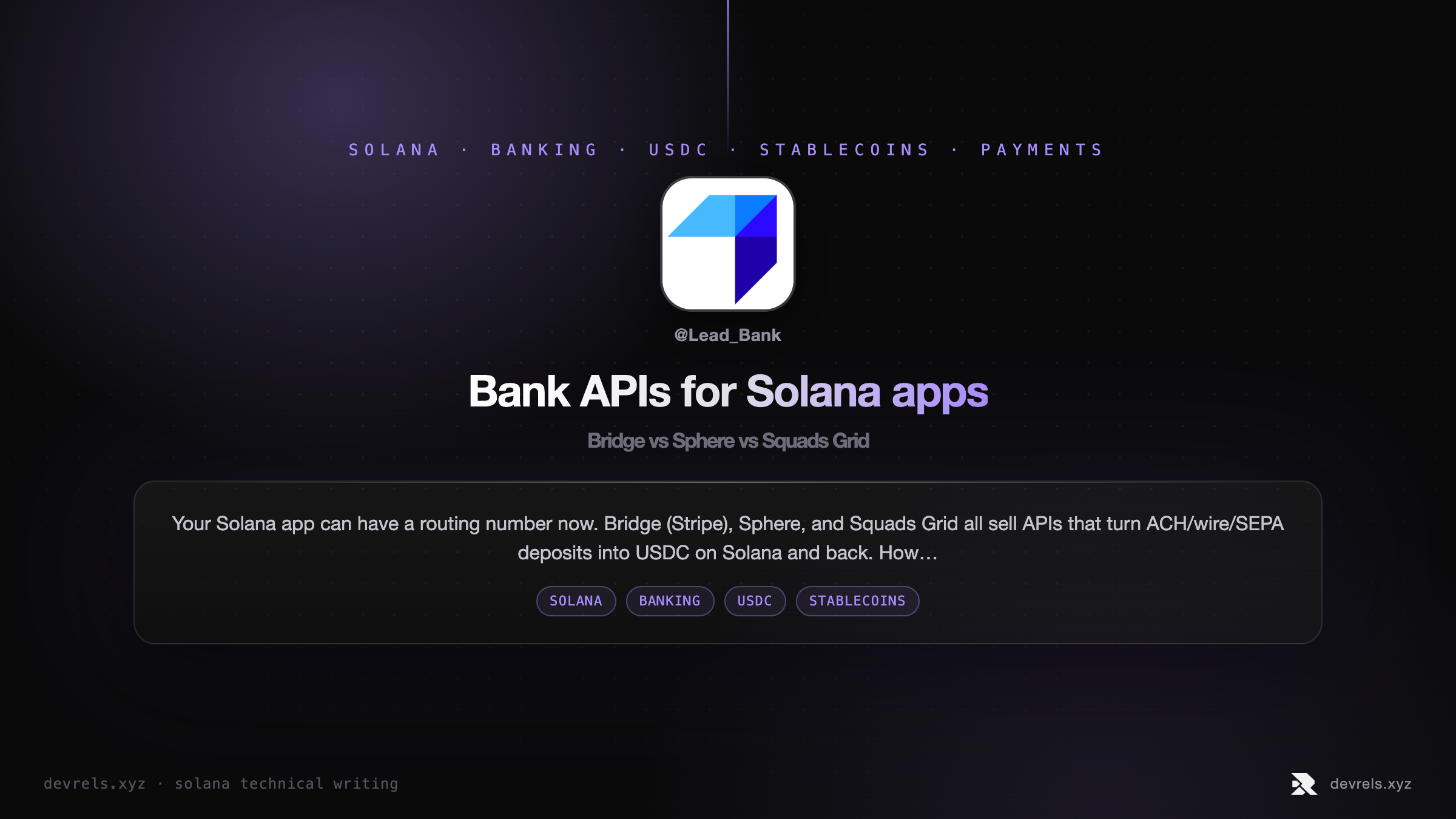 Bank APIs for Solana apps: Bridge vs Sphere vs Squads Grid
