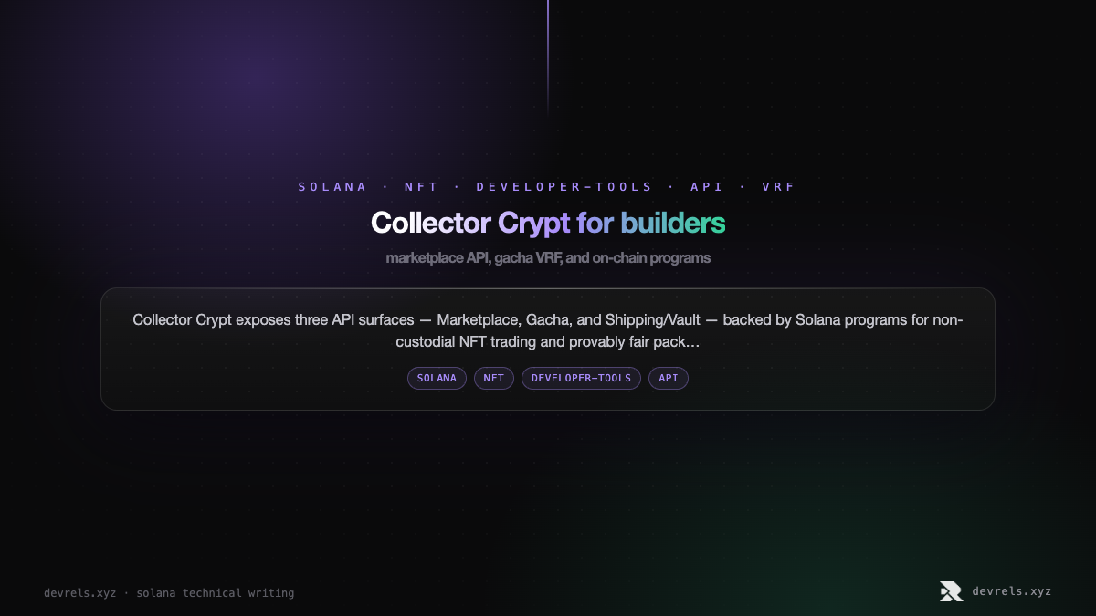 Collector Crypt for builders: marketplace API, gacha VRF, and on-chain programs