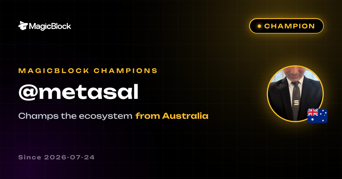 MagicBlock Champion badge for @metasal from Australia