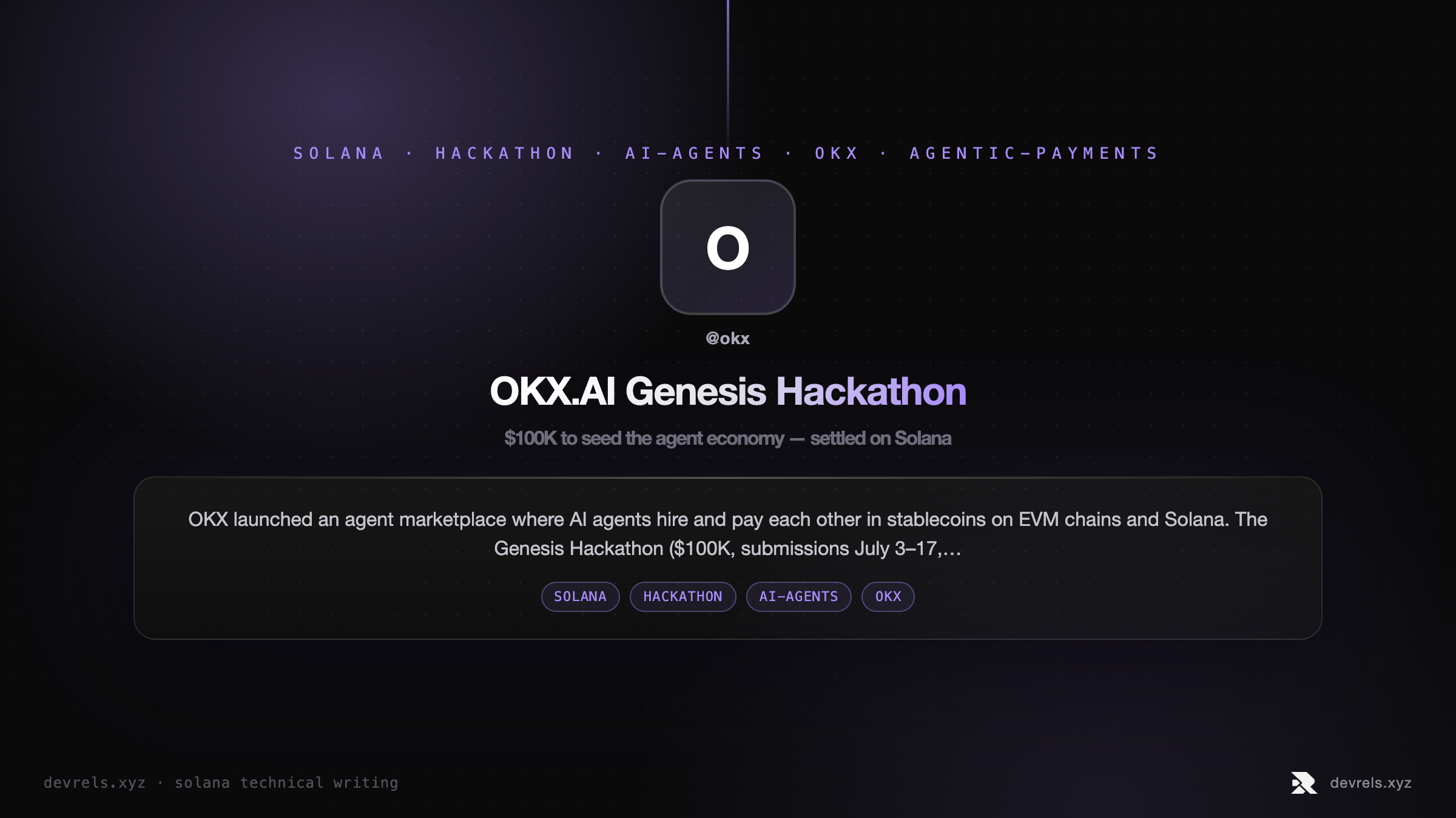 OKX.AI Genesis Hackathon: $100K to seed the agent economy — settled on Solana